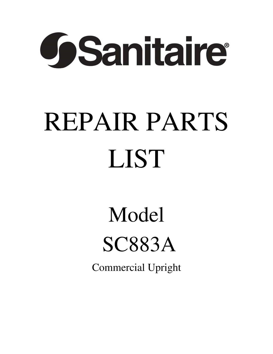 Sanitaire SC883A manual Repair Parts List 