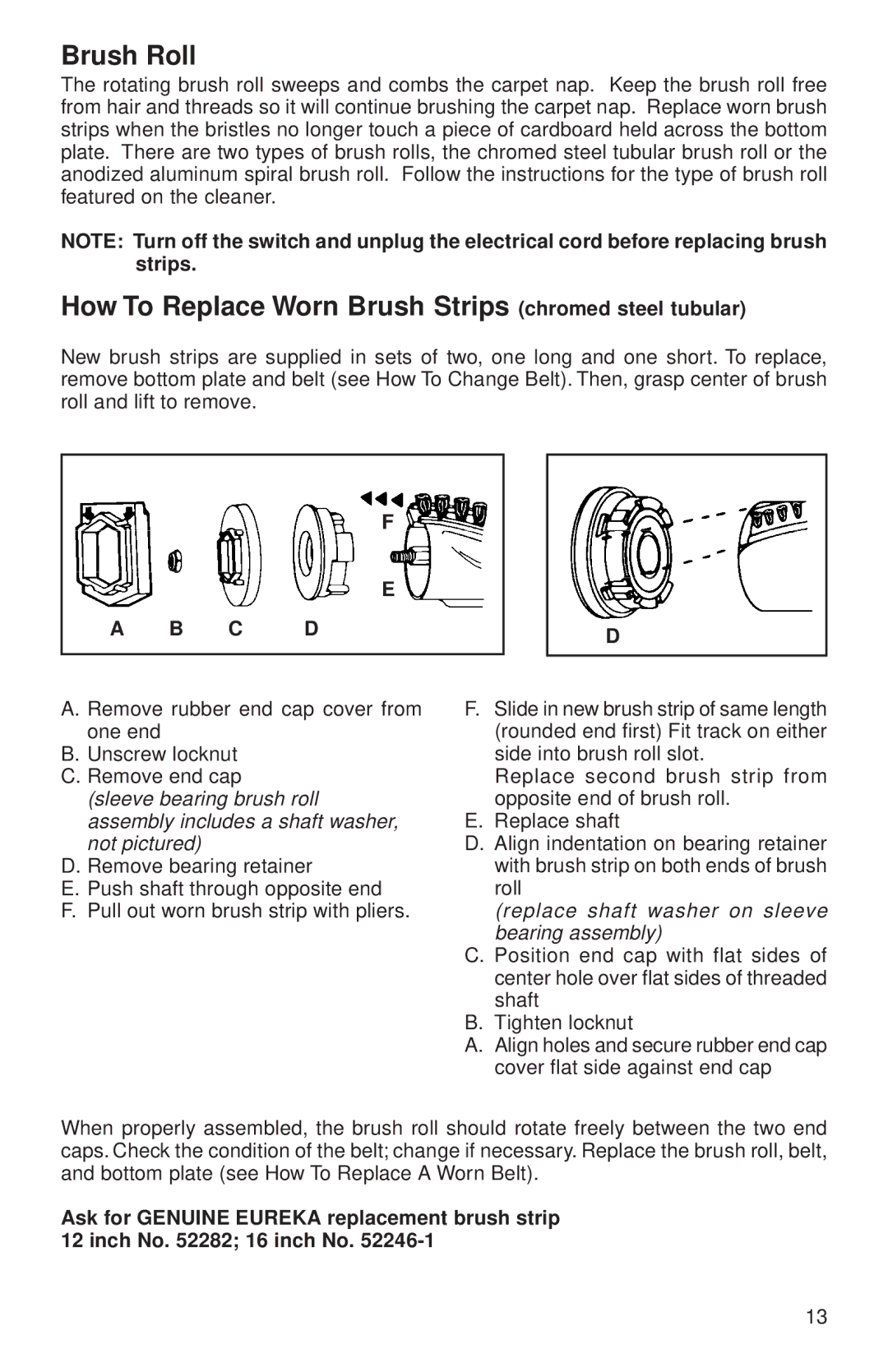 Sanitaire SC899 warranty Brush Roll, How To Replace Worn Brush Strips chromed steel tubular 