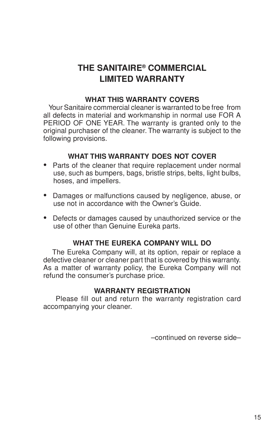 Sanitaire SC899 warranty Sanitaire Commercial Limited Warranty, What this Warranty Covers 