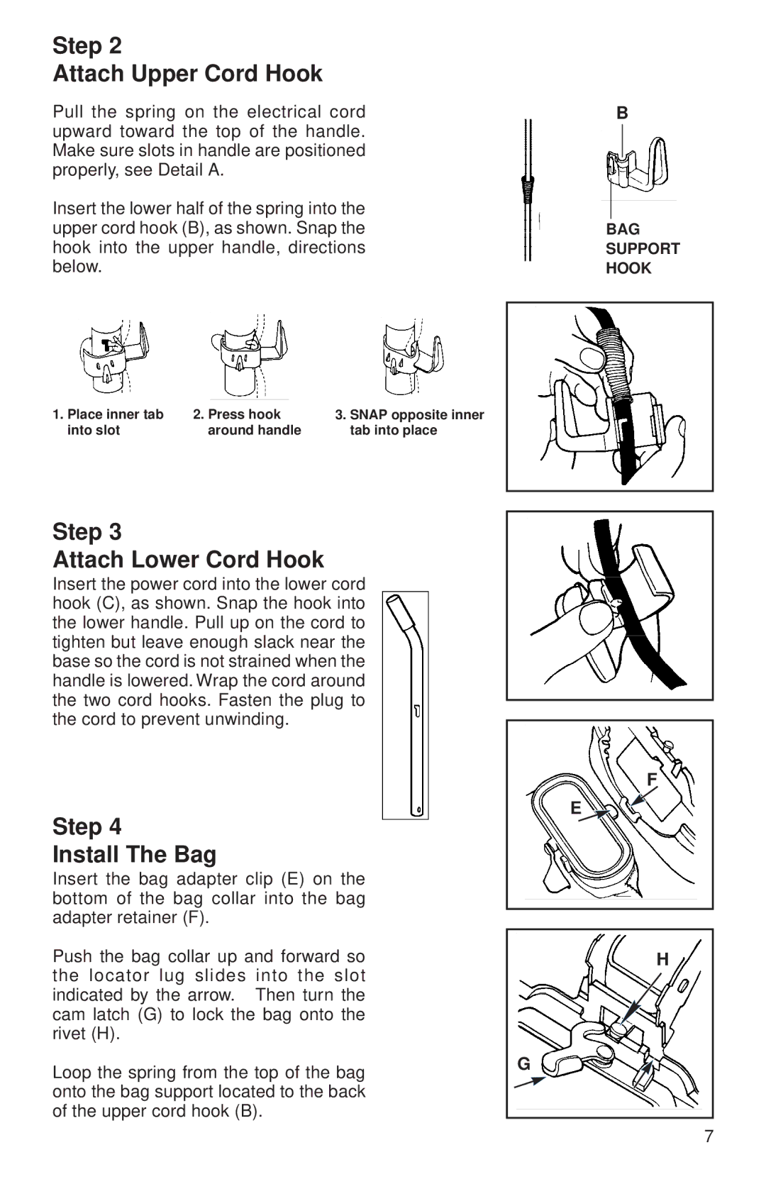 Sanitaire SC899 warranty Step Attach Upper Cord Hook, Step Attach Lower Cord Hook, Step Install The Bag 