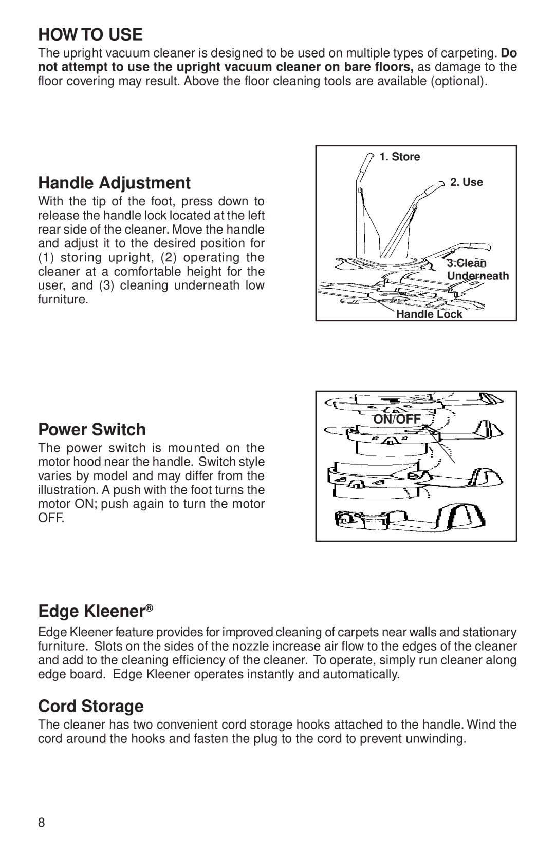 Sanitaire SC899 warranty HOW to USE, Handle Adjustment, Power Switch, Edge Kleener, Cord Storage 