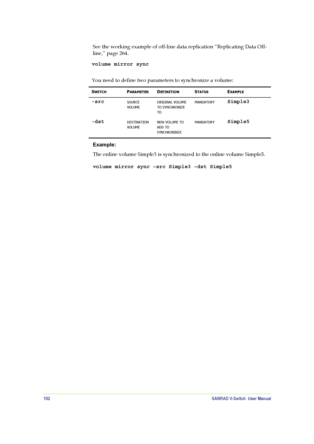 SANRAD V-Switch manual Src, Dst, Volume mirror sync -src Simple3 -dst Simple5 