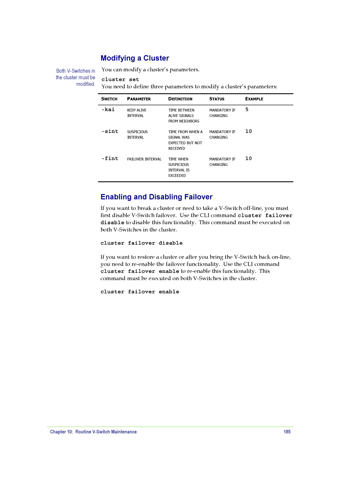 SANRAD manual Modifying a Cluster, Kai, Routine V-Switch Maintenance 185 