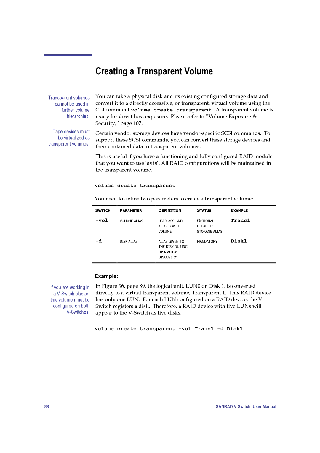 SANRAD V-Switch manual Creating a Transparent Volume, Volume create transparent -vol Trans1 -d Disk1 