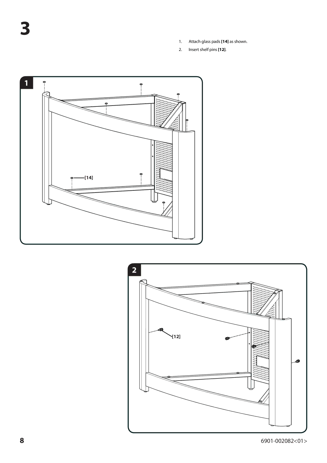 Sanus Systems BFAV344 manual Attach glass pads 14 as shown Insert shelf pins 