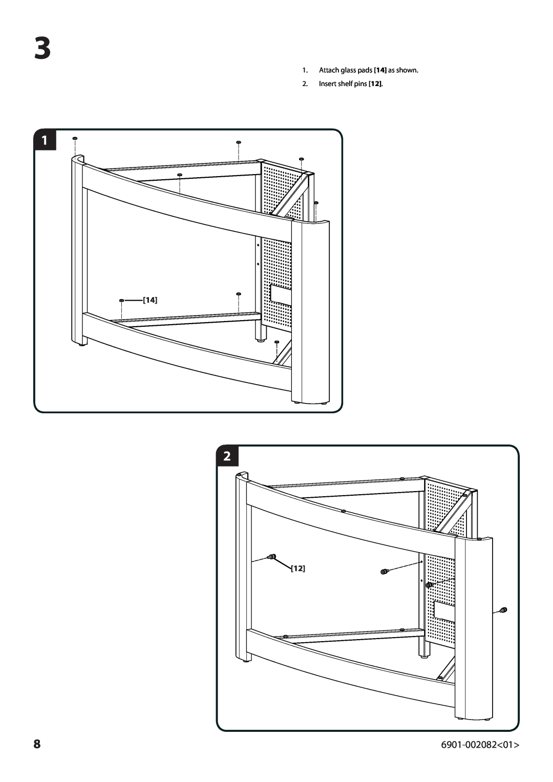 Sanus Systems BFAV344 manual Attach glass pads 14 as shown 2. Insert shelf pins 
