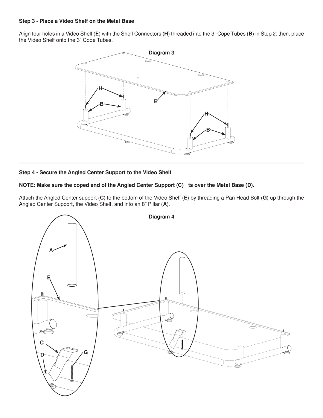 Sanus Systems EFAV-II Place a Video Shelf on the Metal Base, Diagram Secure the Angled Center Support to the Video Shelf 