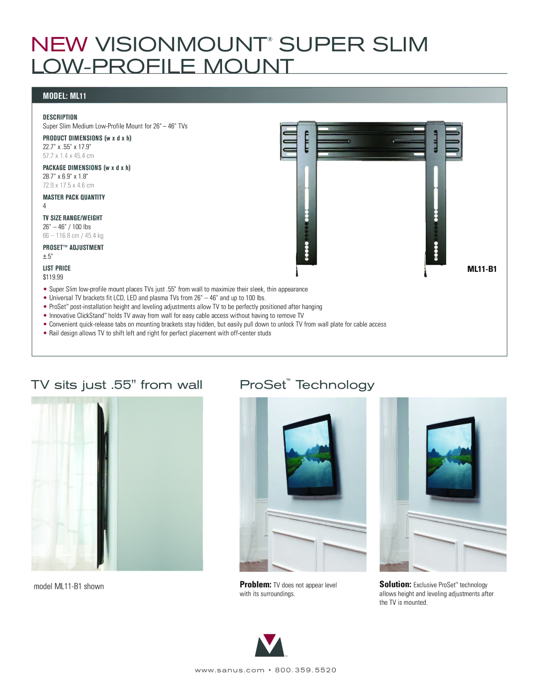 Sanus Systems ML11-B1 manual TV sits just .55 from wall ProSet Technology, Model ML11 