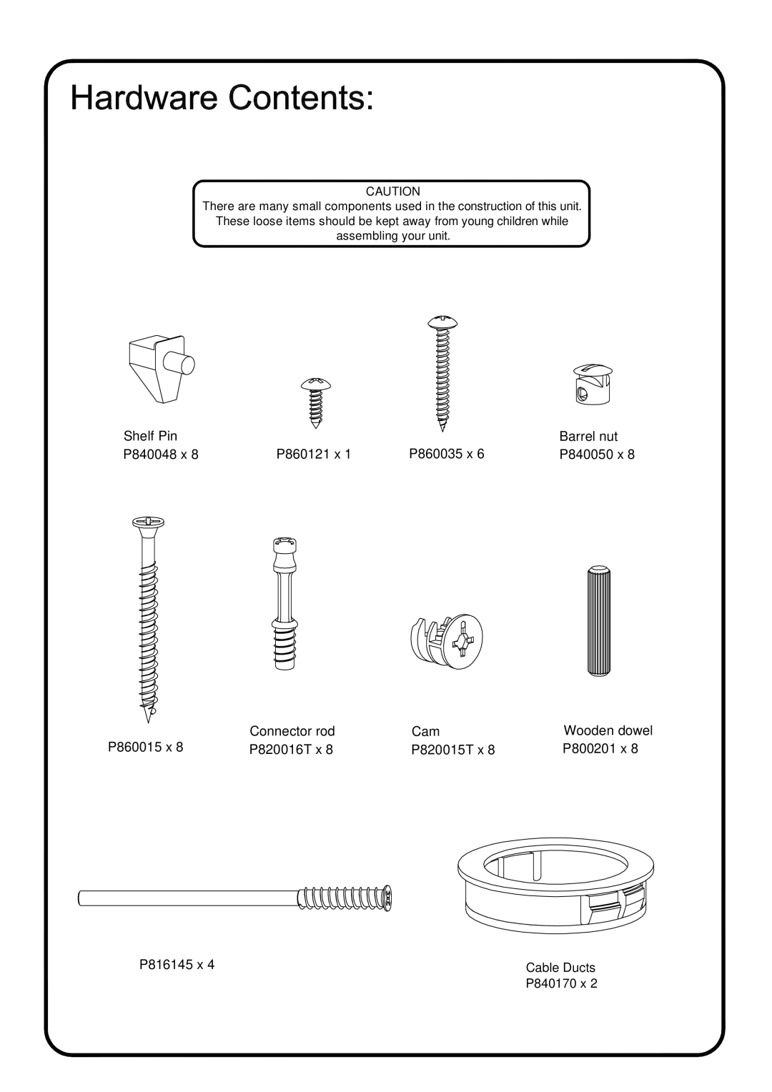 Sanus Systems PFPL specifications Shelf Pin P860121 x P860035 x Barrel nut P840048 x 