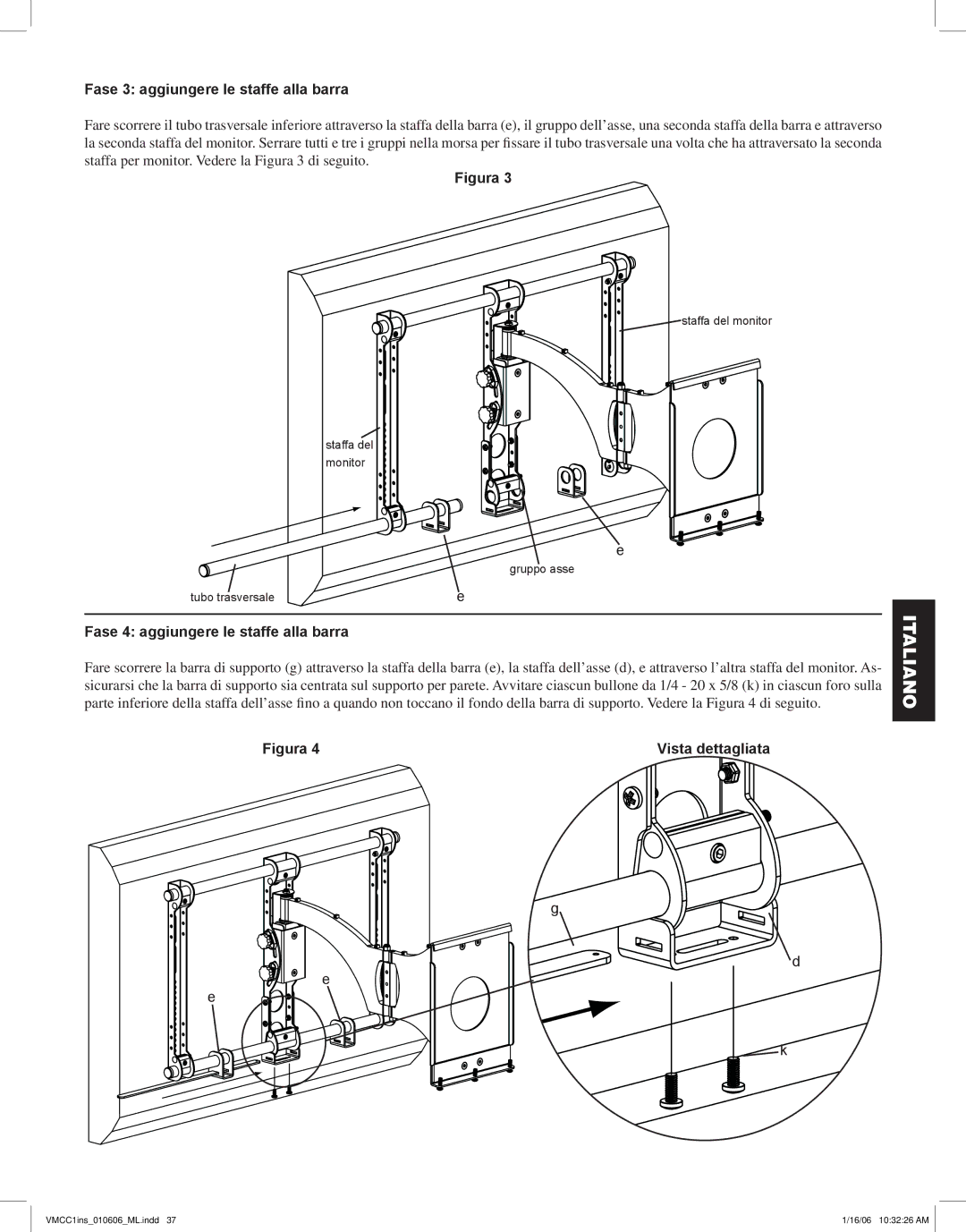 Sanus Systems VMCC1 manual Fase 3 aggiungere le staffe alla barra, Fase 4 aggiungere le staffe alla barra 