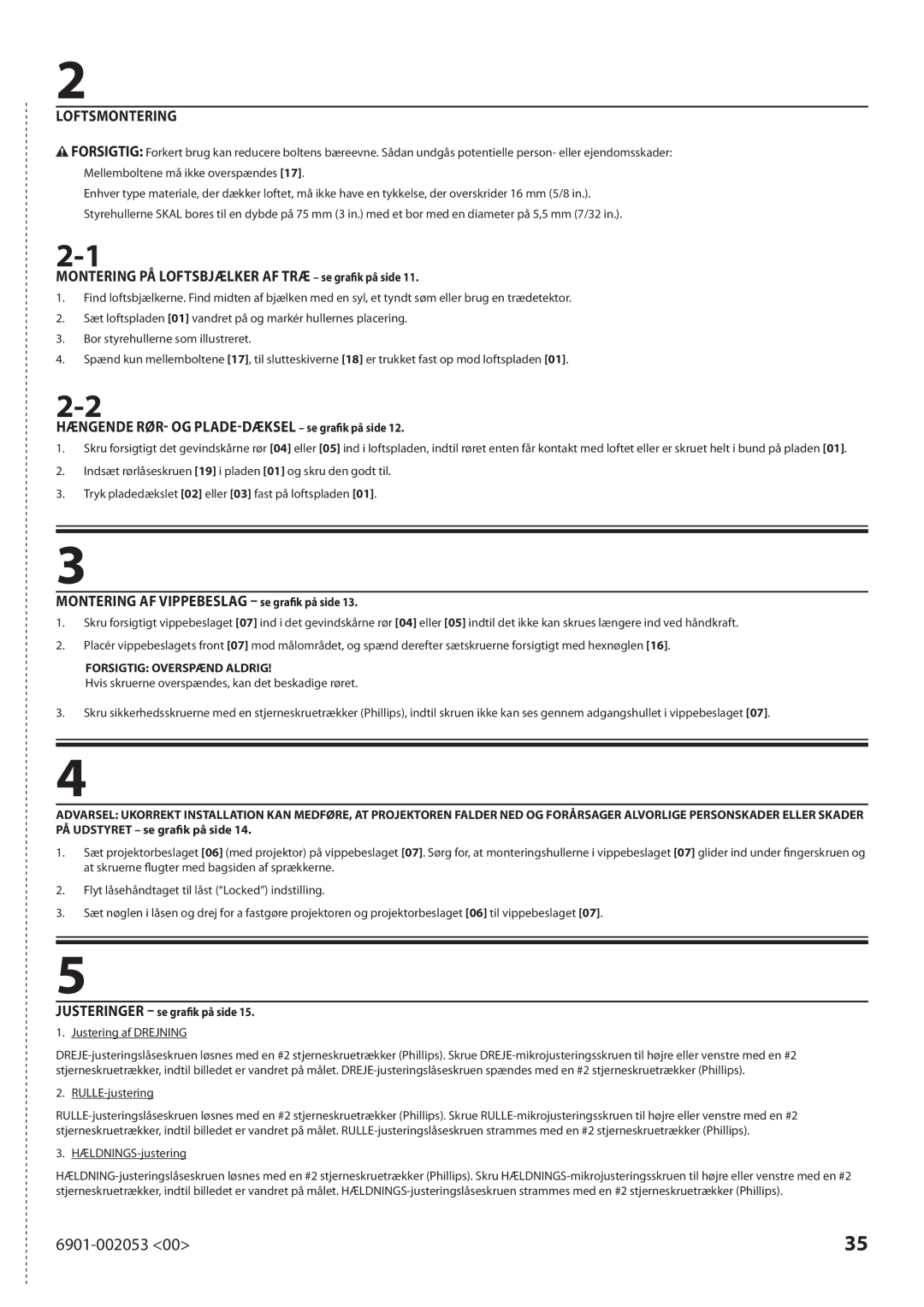 Sanus Systems VP1 manual Loftsmontering, Montering PÅ Loftsbjælker AF TRÆ se grafik på side, Forsigtig Overspænd Aldrig 