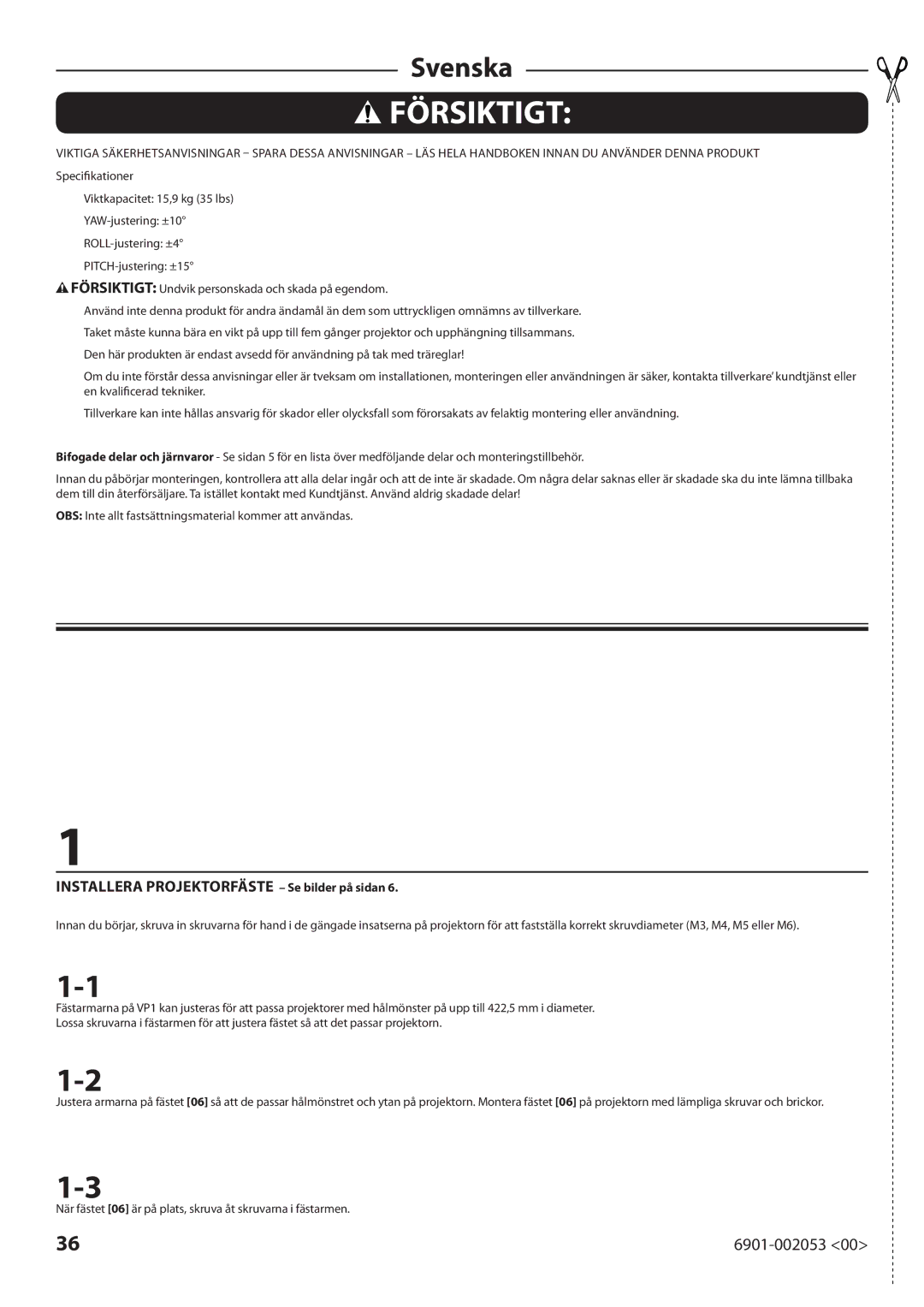 Sanus Systems VP1 manual Försiktigt, Installera Projektorfäste Se bilder på sidan 