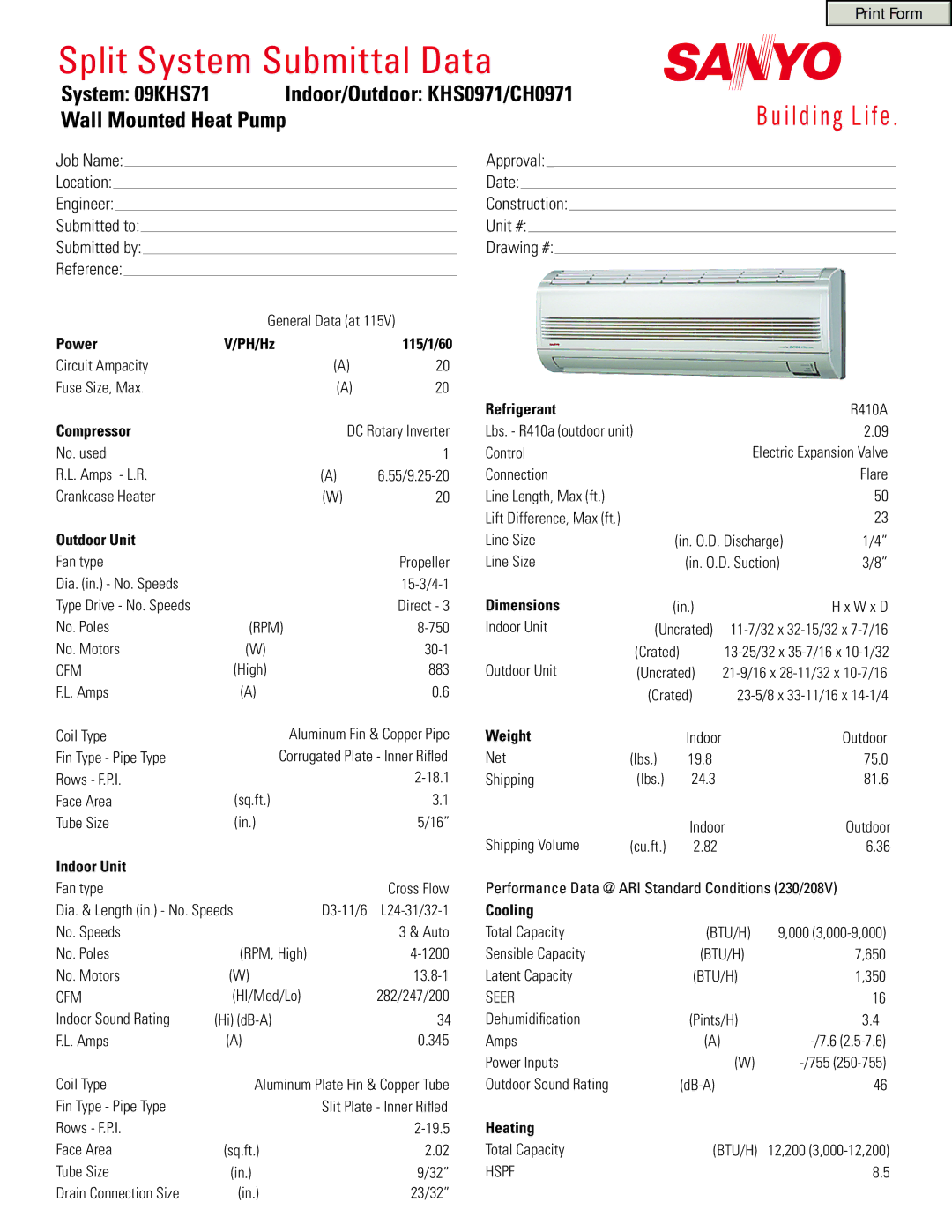 Sanyo 09KHS71 dimensions Power, 115/1/60, Compressor, Outdoor Unit, Indoor Unit, Refrigerant, Dimensions, Weight, Cooling 