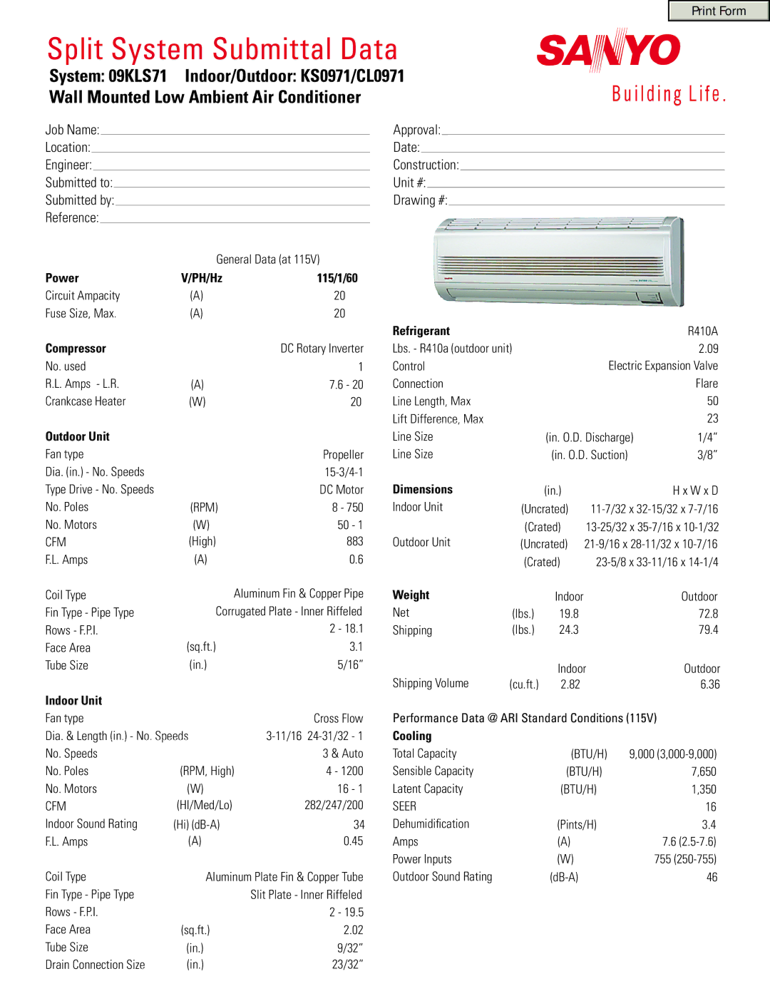 Sanyo 09KLS71 dimensions Power, 115/1/60, Compressor, Outdoor Unit, Indoor Unit, Refrigerant, Dimensions, Weight, Cooling 