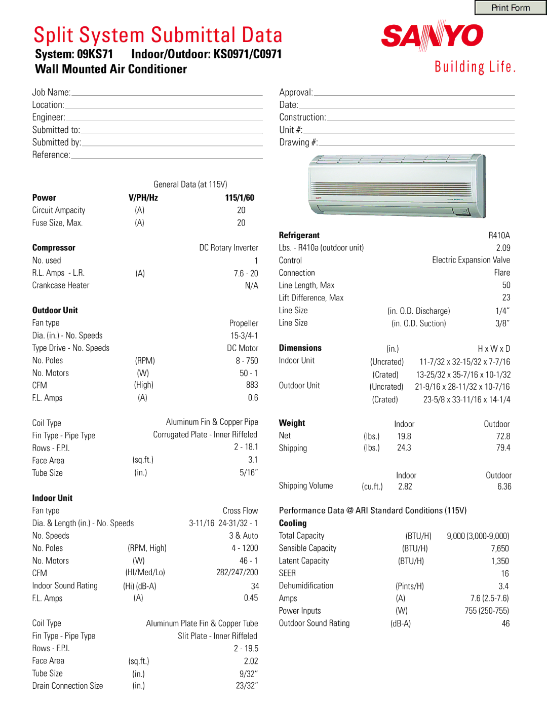 Sanyo 09KS71 dimensions Power, 115/1/60, Compressor, Outdoor Unit, Indoor Unit, Refrigerant, Dimensions, Weight, Cooling 