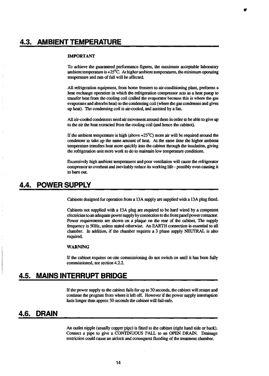 Sanyo 550 instruction manual Ambient Temperature, Power Supply, Mains Interrupt Bridge, Drain 