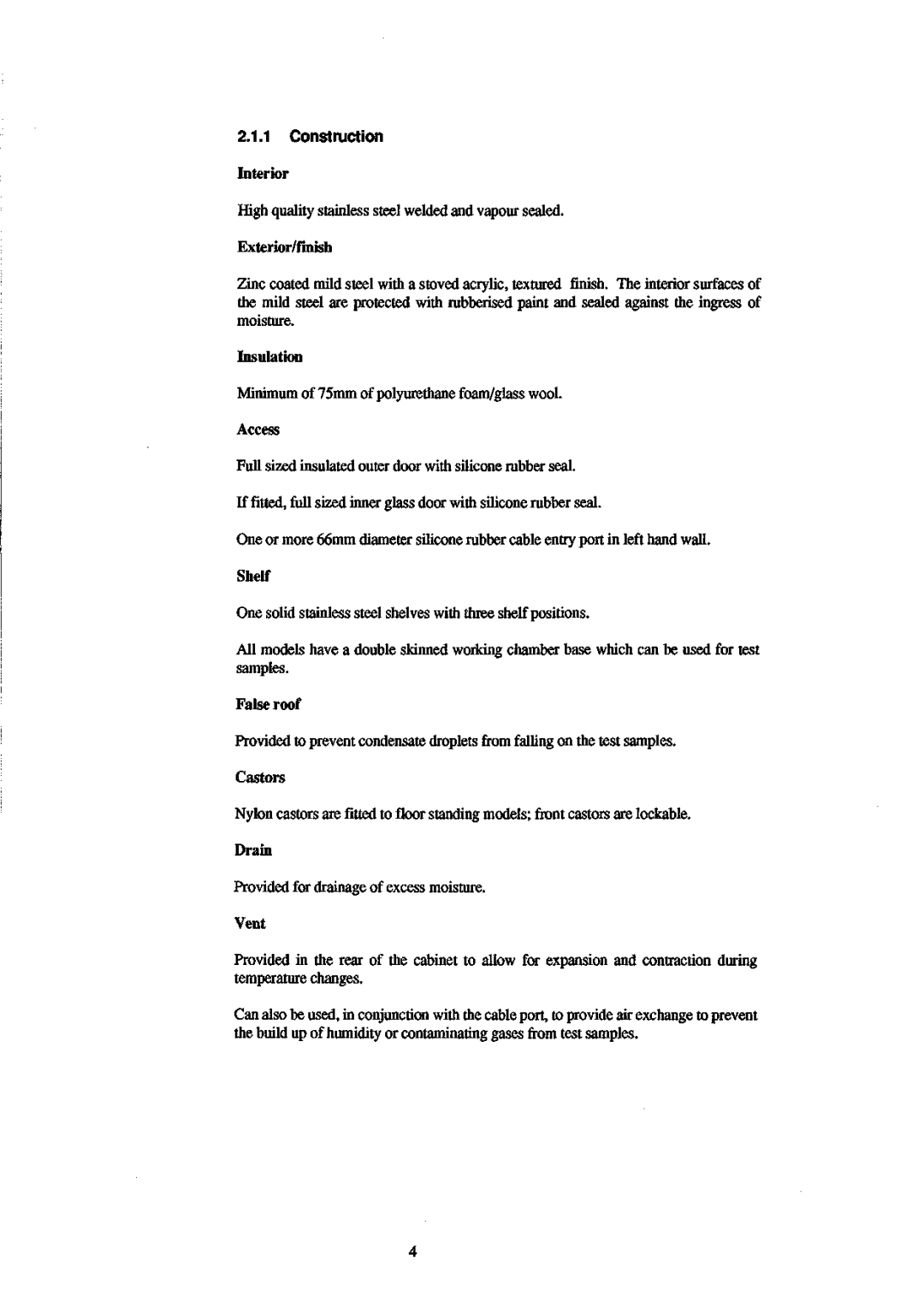 Sanyo 550 instruction manual Exterior/finish, Insulation, Shelf, False roof, Castors, Drain, Vent 