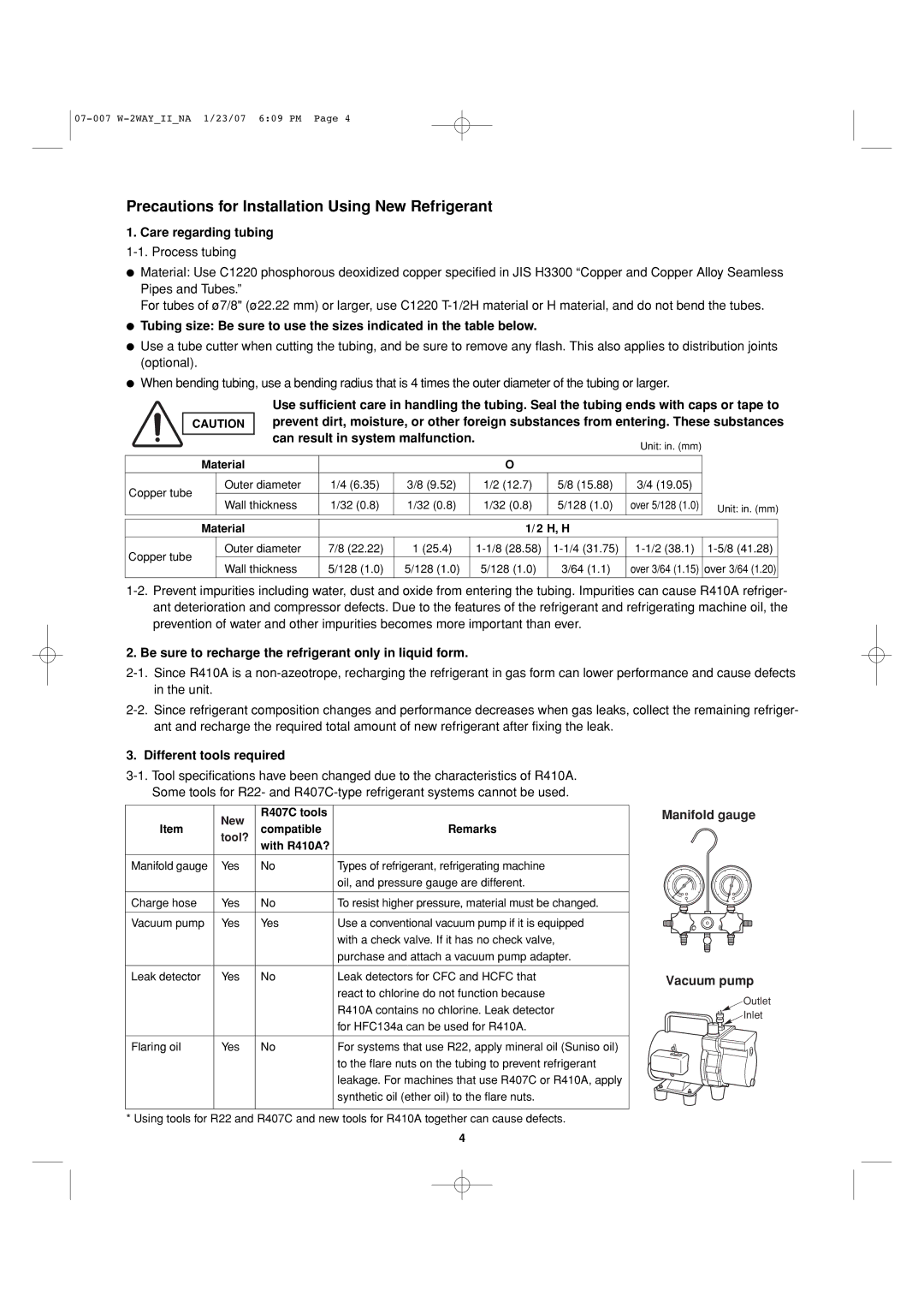 Sanyo 85464359982001 Care regarding tubing, Be sure to recharge the refrigerant only in liquid form, New, Tool? 