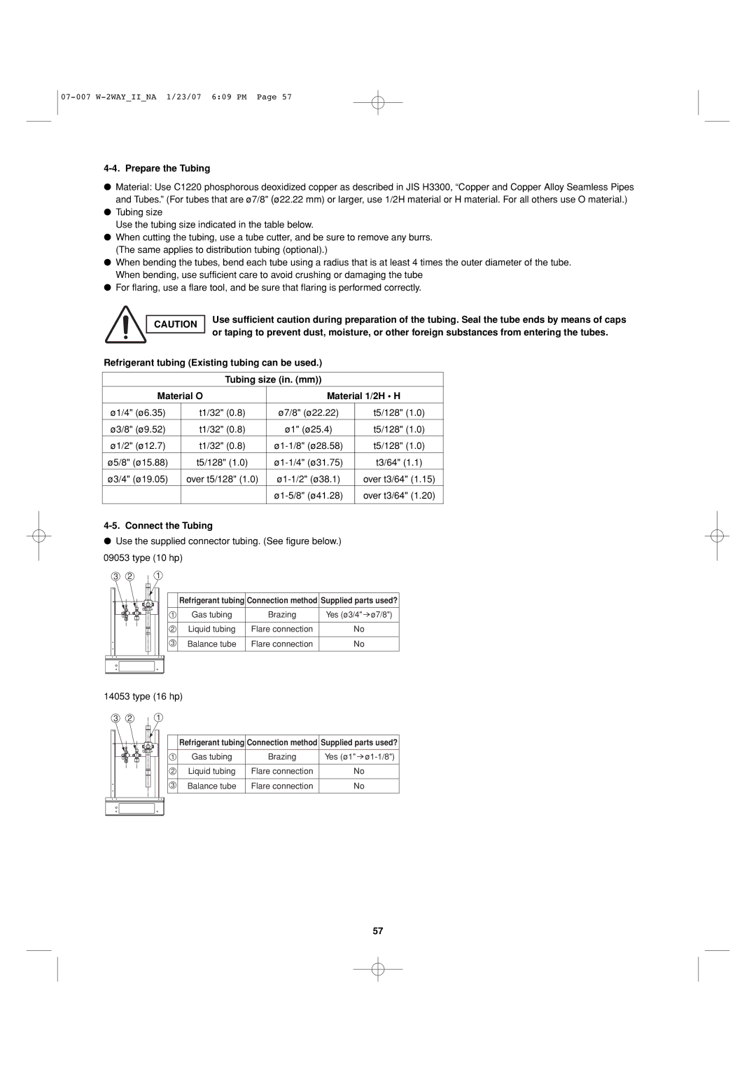 Sanyo 85464359982001 Prepare the Tubing, Connect the Tubing, Refrigerant tubing Connection method Supplied parts used? 