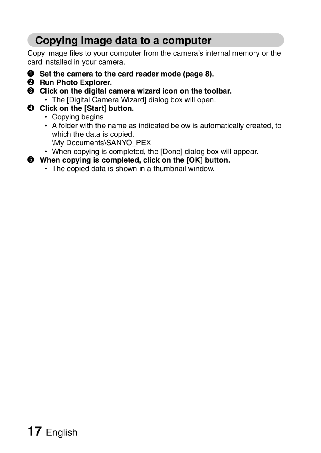 Sanyo 9.1 instruction manual Copying image data to a computer, Set the camera to the card reader mode Run Photo Explorer 