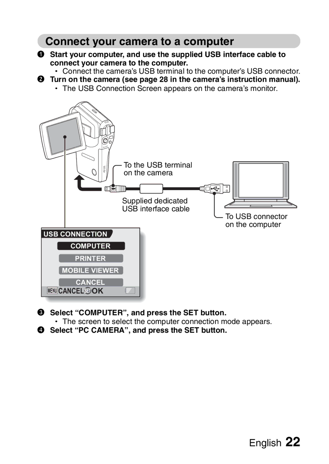 Sanyo 9.1 instruction manual Connect your camera to a computer, Select PC CAMERA, and press the SET button 