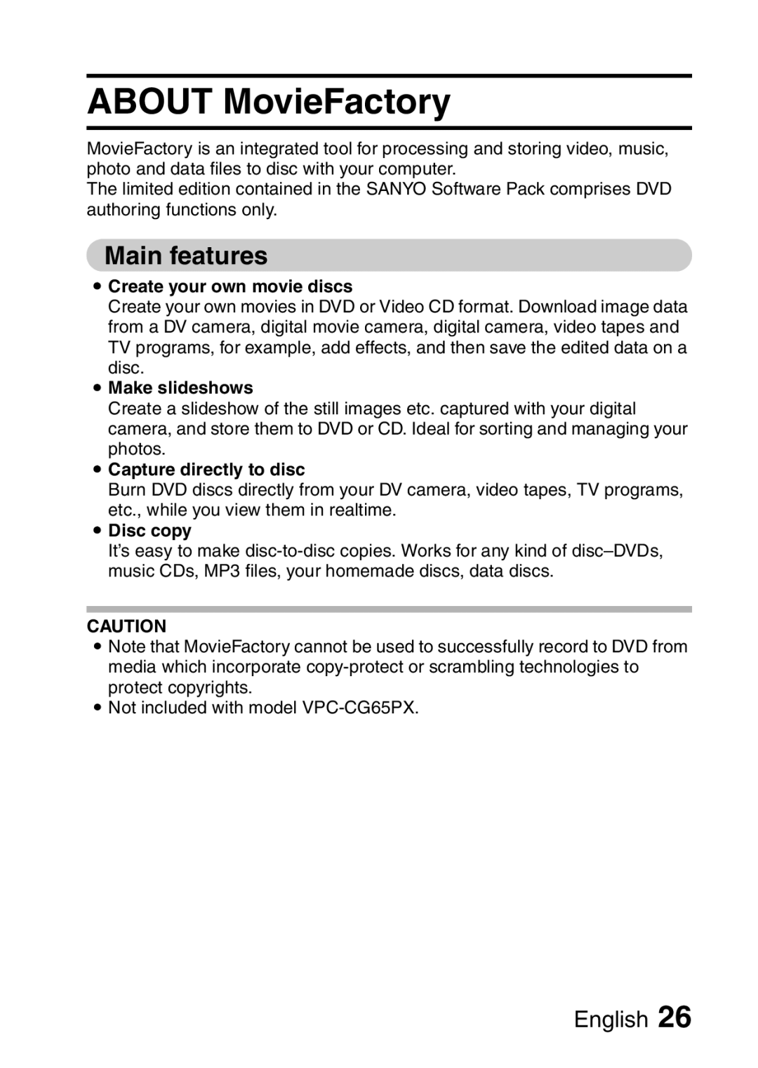 Sanyo 9.1 Main features, Create your own movie discs, Make slideshows, Capture directly to disc, Disc copy 