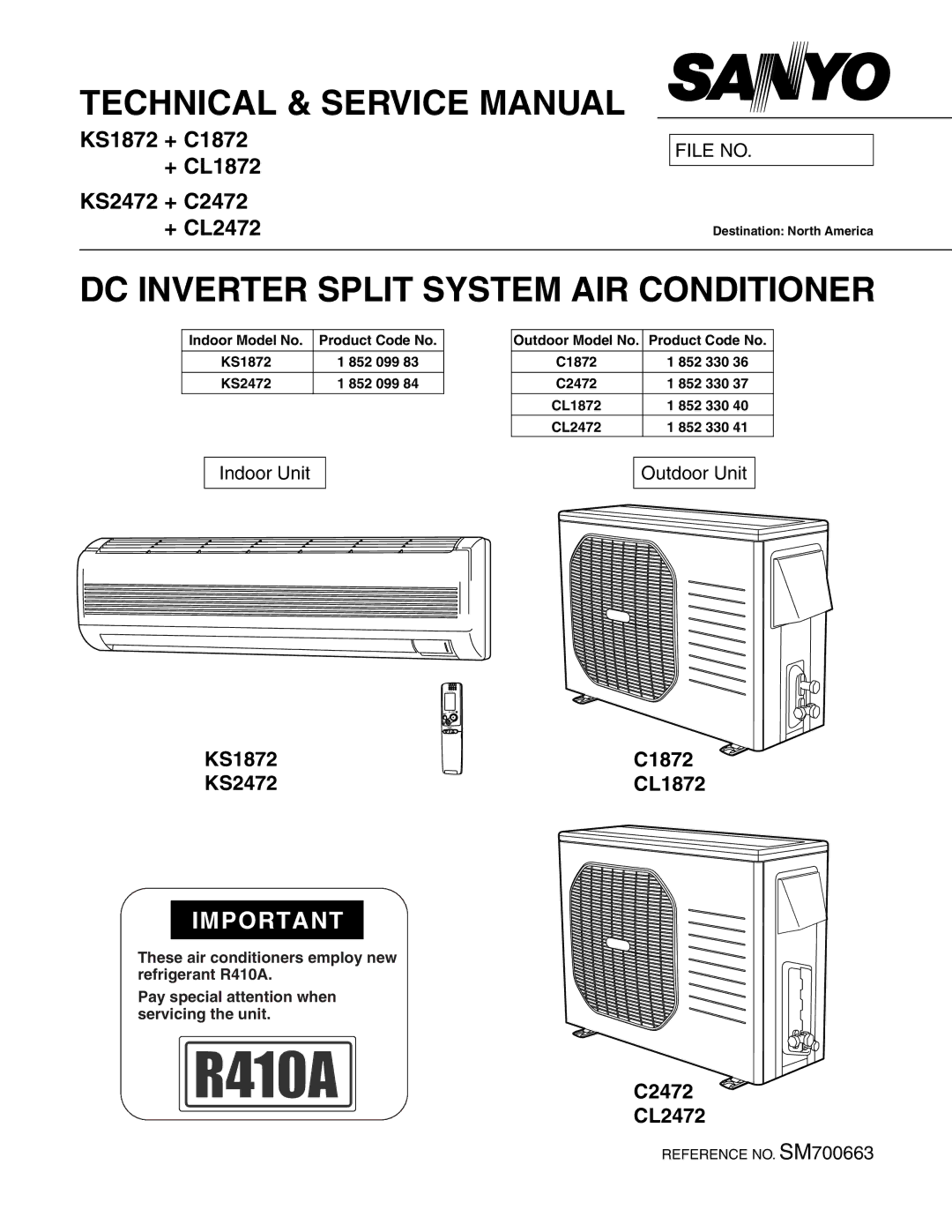 Sanyo service manual DC Inverter Split System AIR Conditioner, KS1872 + C1872 + CL1872 KS2472 + C2472 + CL2472 