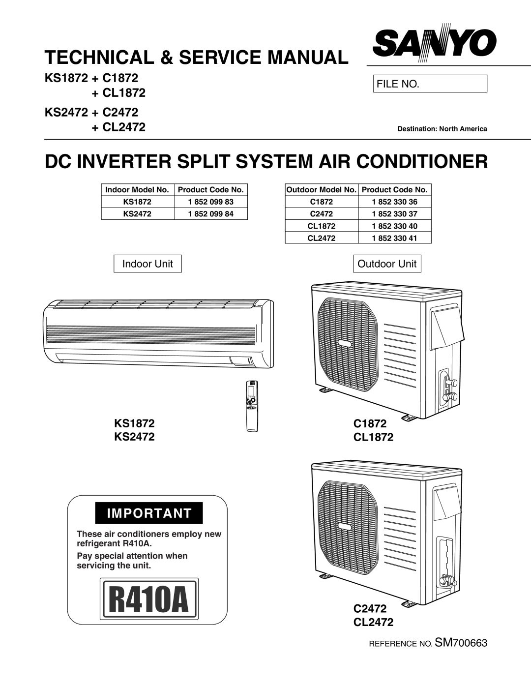 Sanyo service manual KS1872 + C1872 + CL1872 KS2472 + C2472 + CL2472, Dc Inverter Split System Air Conditioner, File No 