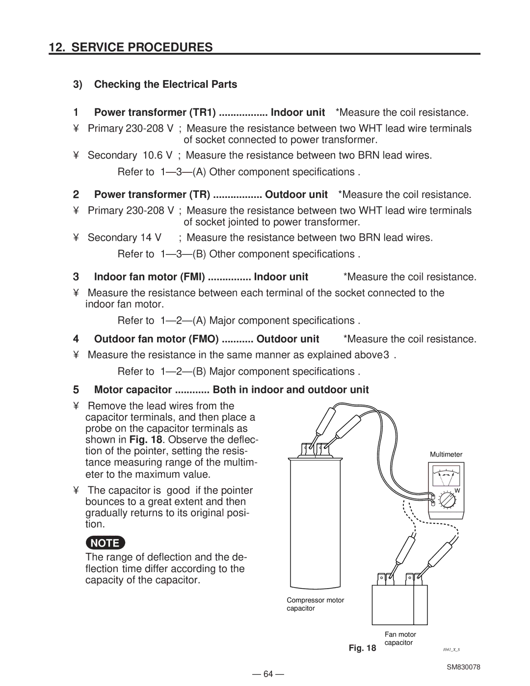 Sanyo C4232 Indoor fan motor FMI Indoor unit Measure the coil resistance, Motor capacitor Both in indoor and outdoor unit 