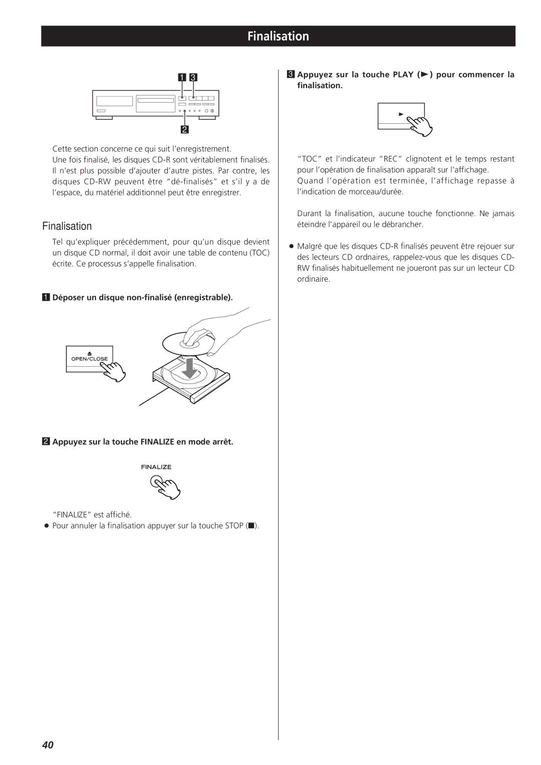 Sanyo CD-RW880 owner manual Finalisation, Appuyez sur la touche Play y pour commencer la finalisation 