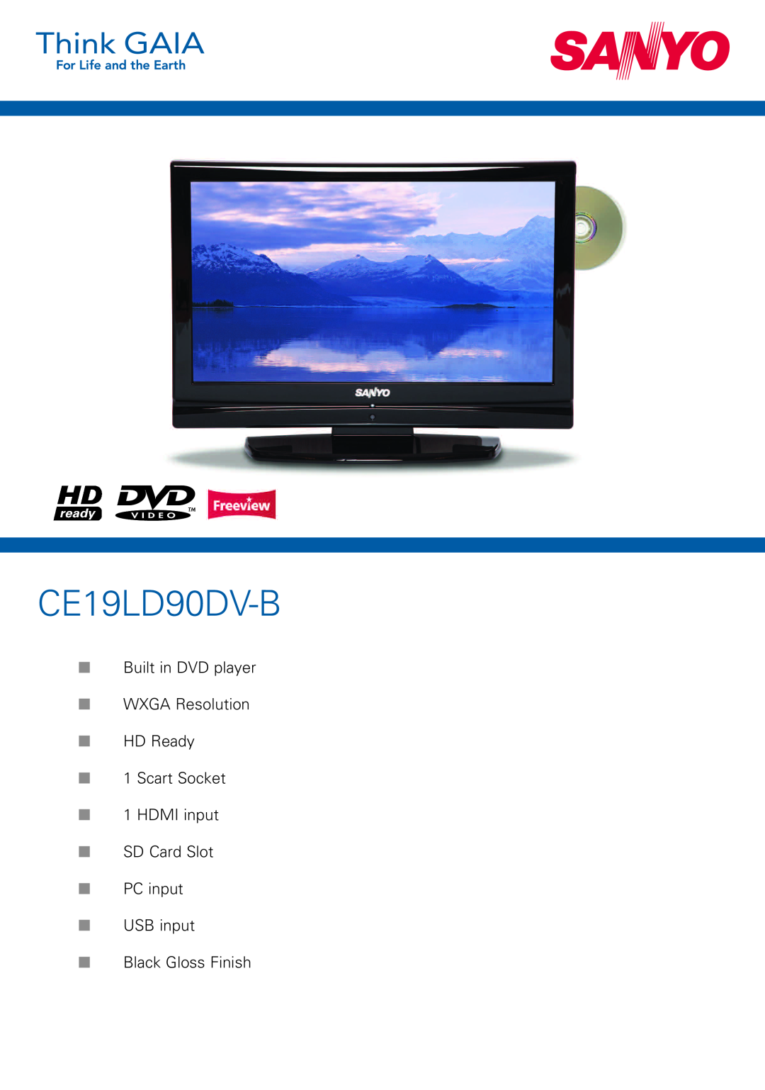 Sanyo CE19LD90DV-B manual Built in DVD player WXGA Resolution HD Ready 1 Scart Socket 