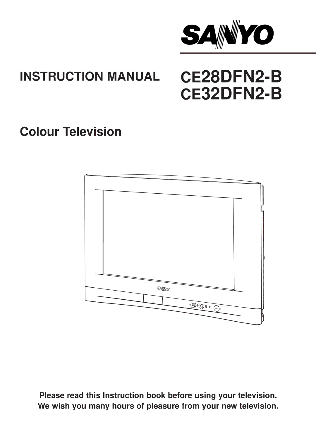 Sanyo instruction manual CE28DFN2-B CE32DFN2-B 