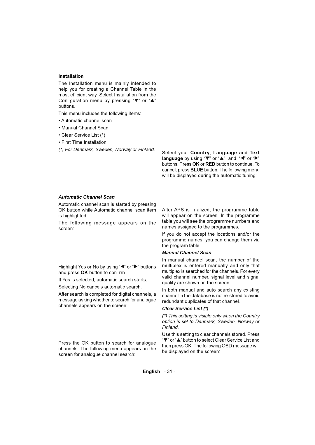 Sanyo ce32ld08-b instruction manual Installation, Automatic Channel Scan, Manual Channel Scan, Clear Service List 