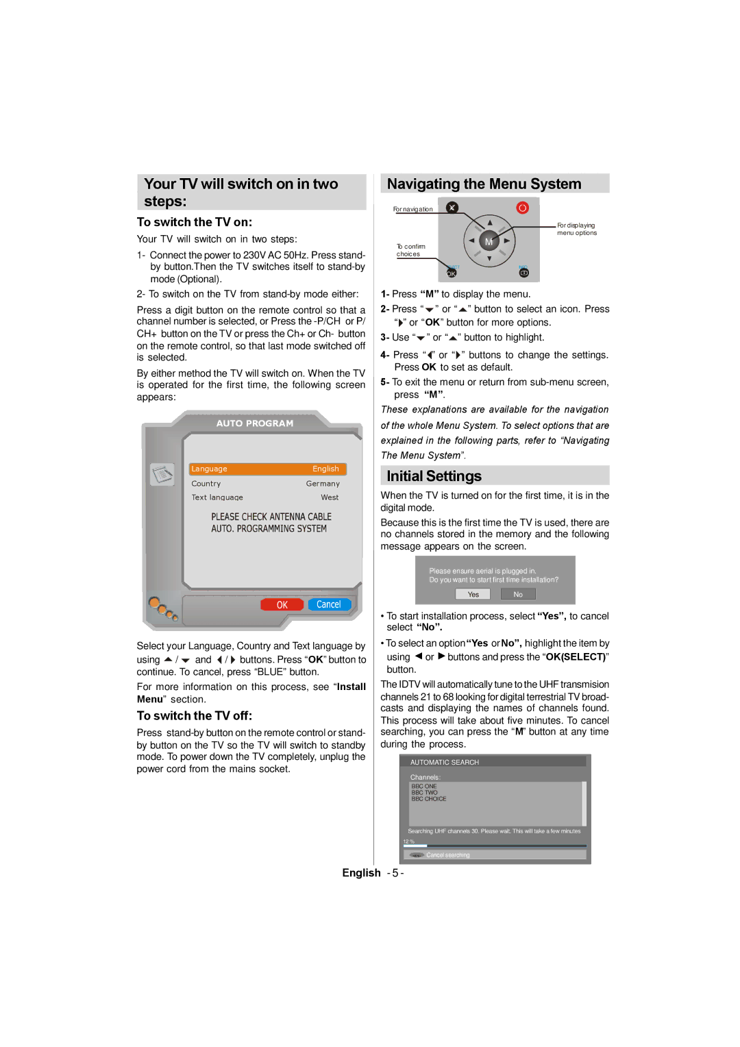 Sanyo CE42FD81-B Your TV will switch on in two steps, Navigating the Menu System, Initial Settings, To switch the TV on 