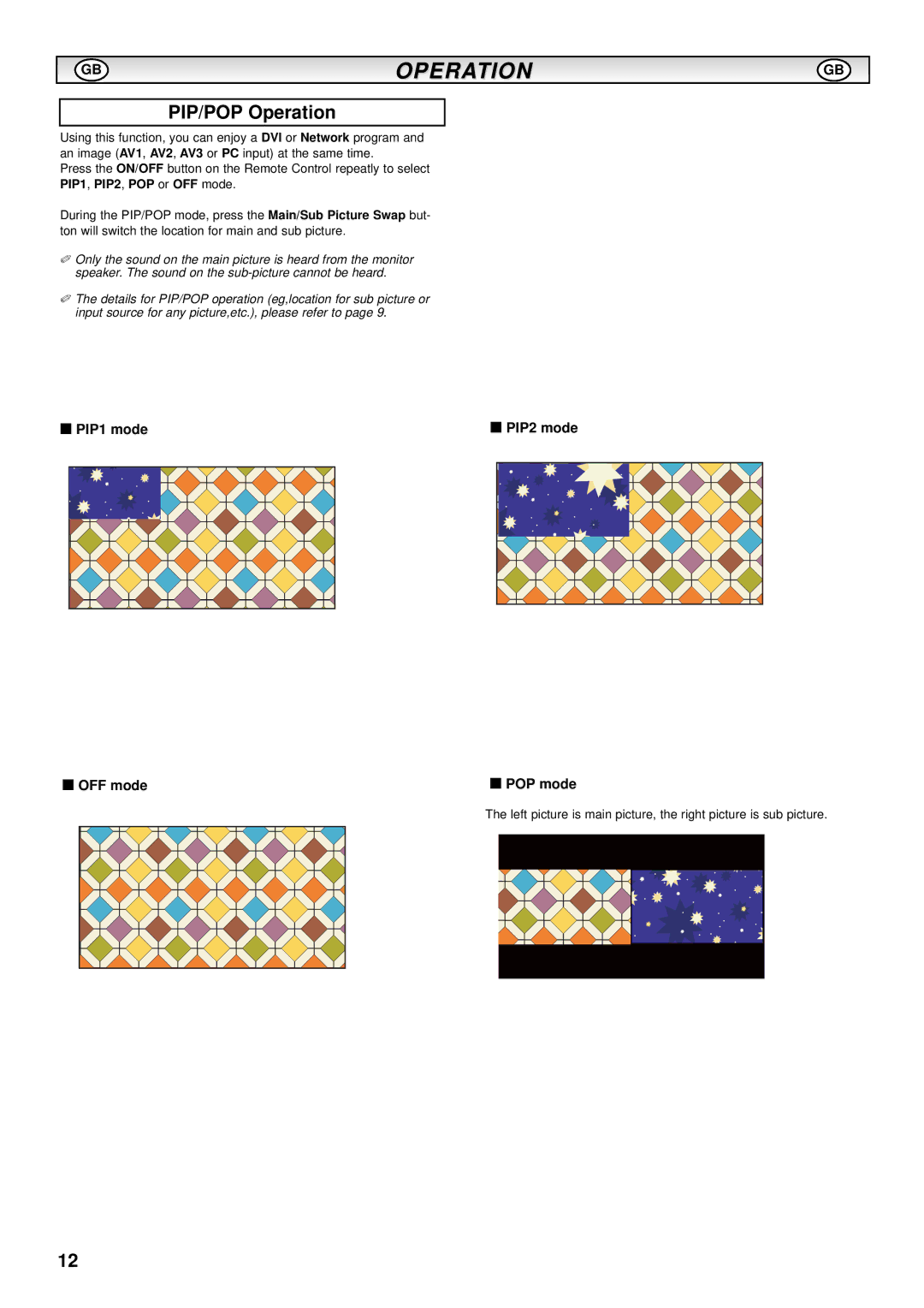 Sanyo CE52SR1 instruction manual PIP/POP Operation, PIP1 mode OFF mode PIP2 mode POP mode, PIP1, PIP2, POP or OFF mode 