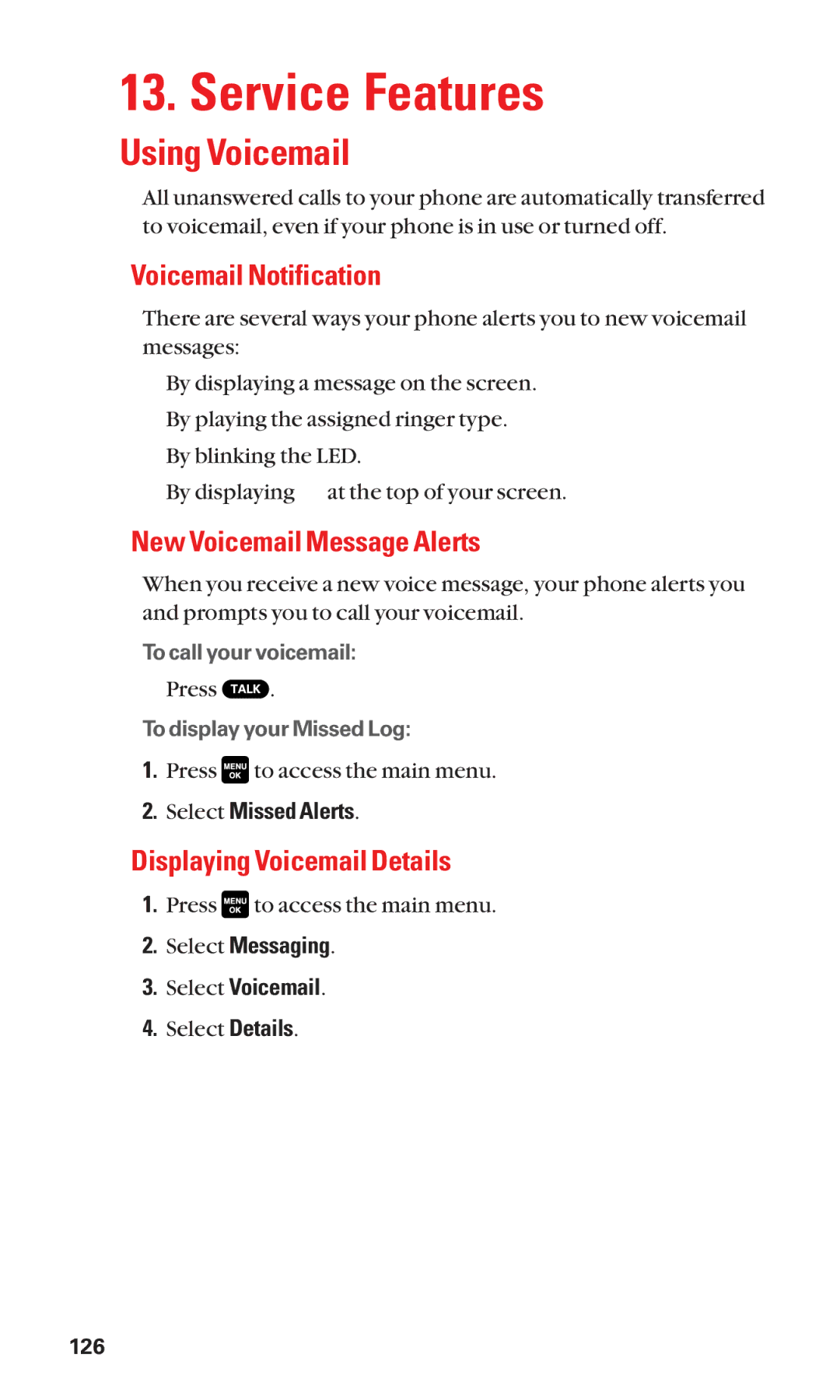 Sanyo Cell Phone manual Service Features, Using Voicemail, Voicemail Notification, New Voicemail Message Alerts 