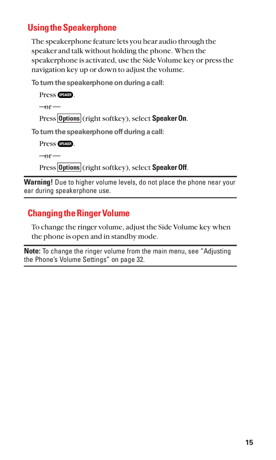 Sanyo Cell Phone manual Using the Speakerphone, Changing the Ringer Volume 