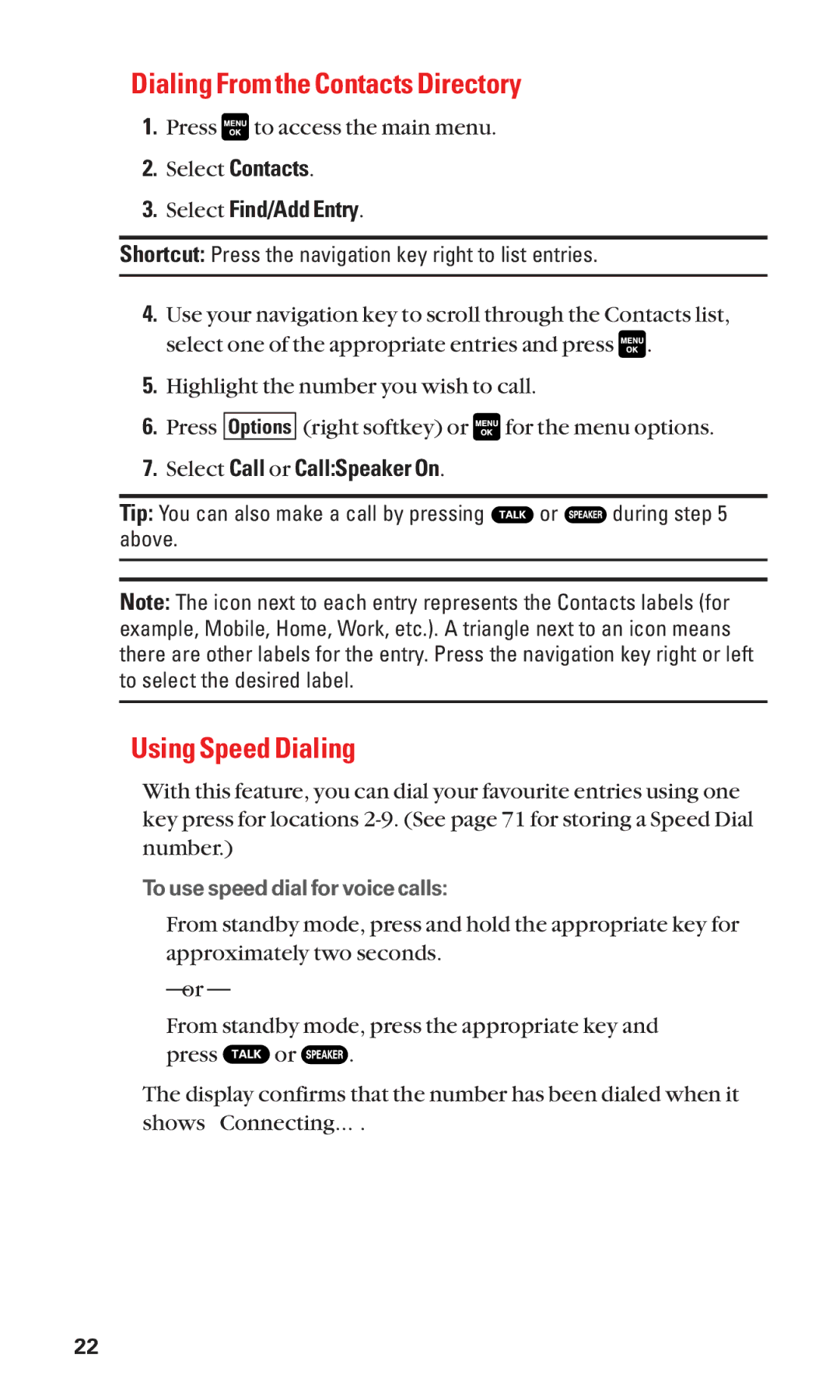 Sanyo Cell Phone manual Dialing From the Contacts Directory, Using Speed Dialing, Select Find/Add Entry 