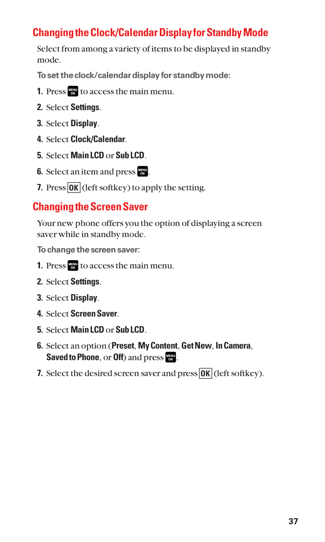 Sanyo Cell Phone manual Changing the Screen Saver, Select Clock/Calendar Select Main LCD or Sub LCD 