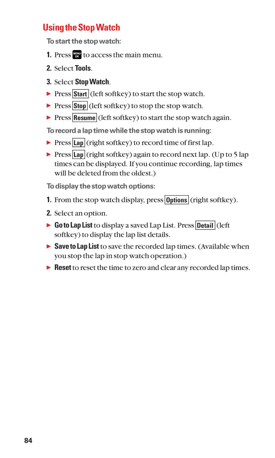 Sanyo Cell Phone manual Using the Stop Watch, Select Stop Watch 