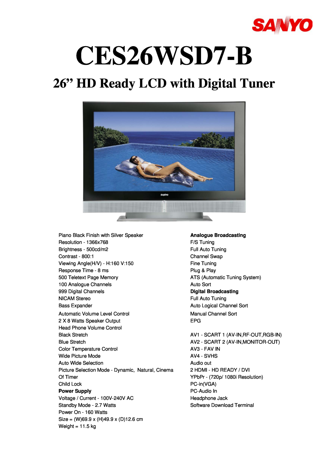 Sanyo CES26WSD7-B manual 26” HD Ready LCD with Digital Tuner, Power Supply, Analogue Broadcasting, Digital Broadcasting 