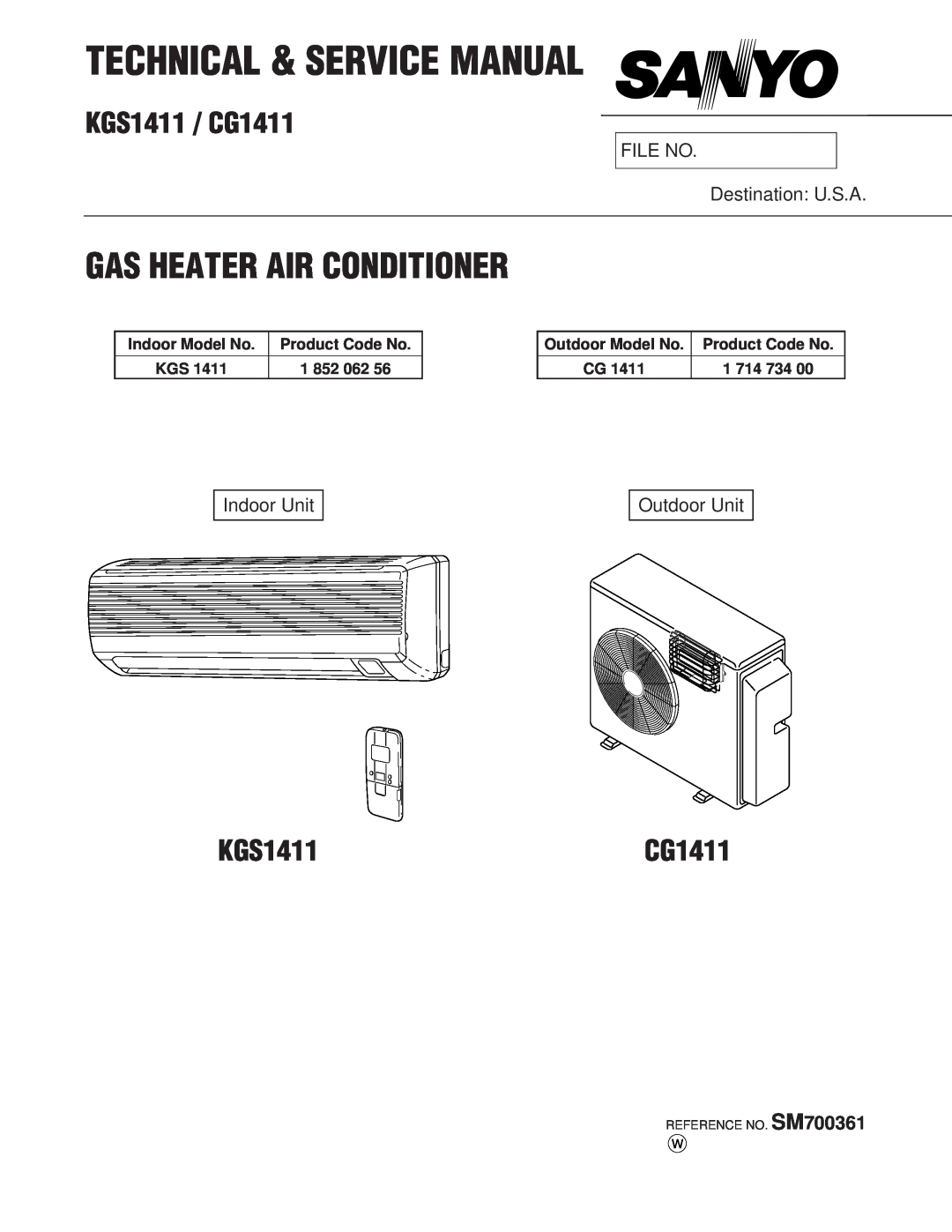 Sanyo service manual KGS1411 / CG1411, Gas Heater Air Conditioner, FILE NO Destination U.S.A, Indoor Unit, Outdoor Unit 