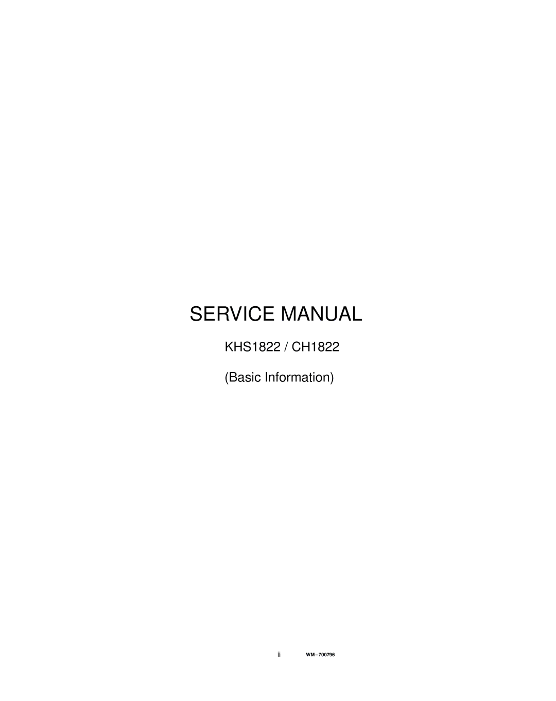 Sanyo service manual KHS1822 / CH1822 Basic Information 