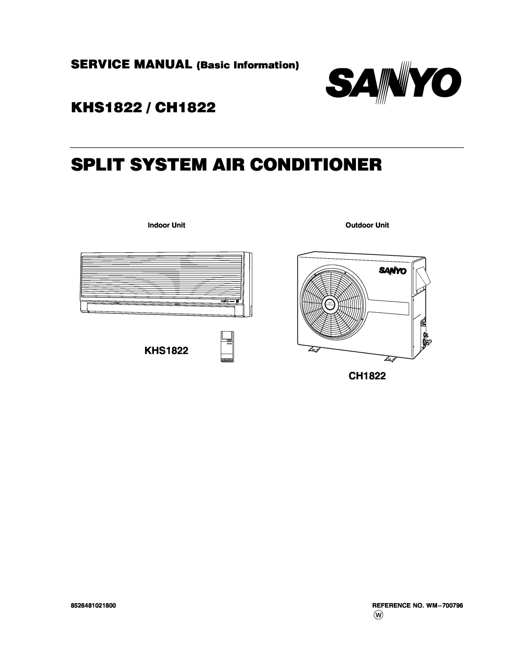 Sanyo service manual Split System Air Conditioner, KHS1822 / CH1822, KHS1822 CH1822, Indoor Unit, Outdoor Unit, High 