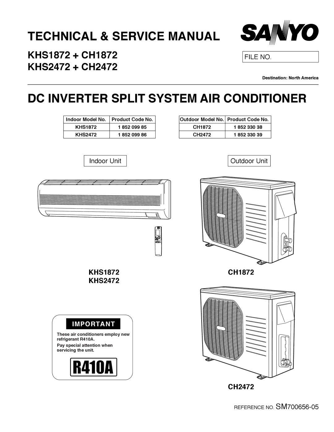 Sanyo CH1872, CH2472 service manual DC Inverter Split System AIR Conditioner, Indoor Model No. Product Code No 