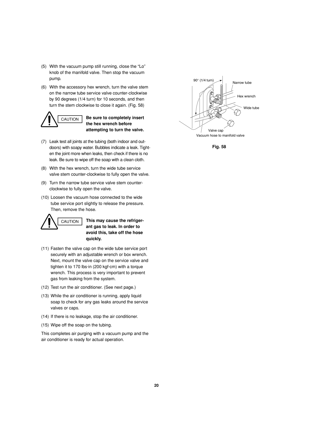 Sanyo CH2472, CH1872 service manual Be sure to completely insert, Hex wrench before, Attempting to turn the valve 