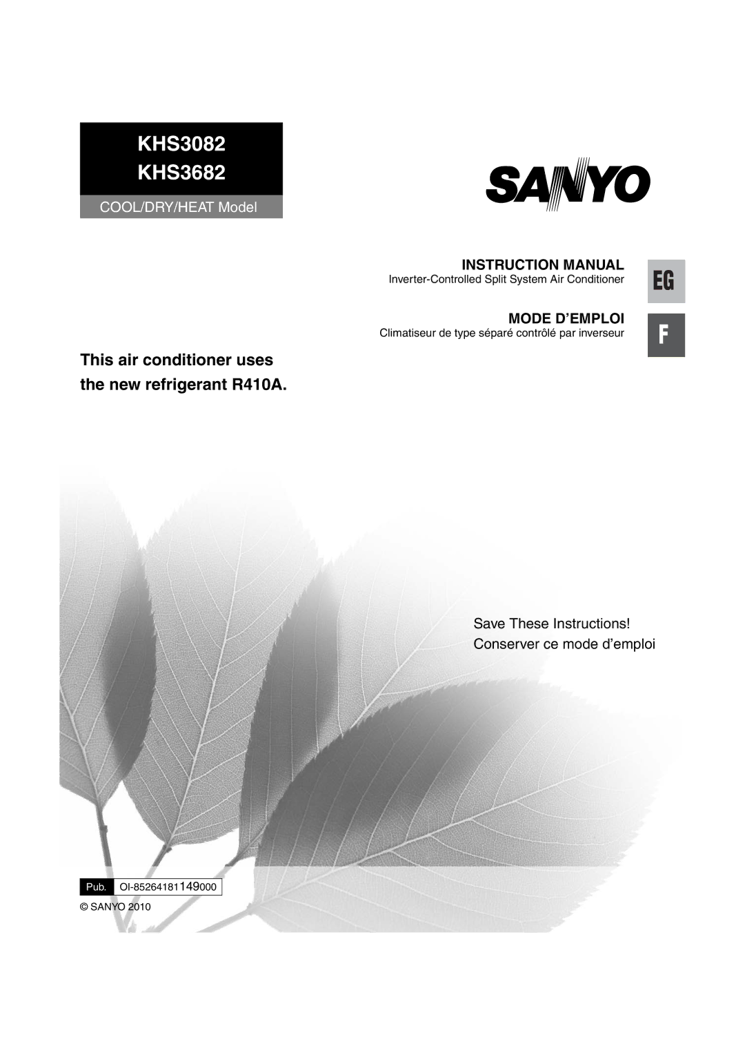 Sanyo KHS3682 + CH3682, KHS3082 + CH3082 service manual Mode D’EMPLOI, Pub. OI-85264181149000 Sanyo 