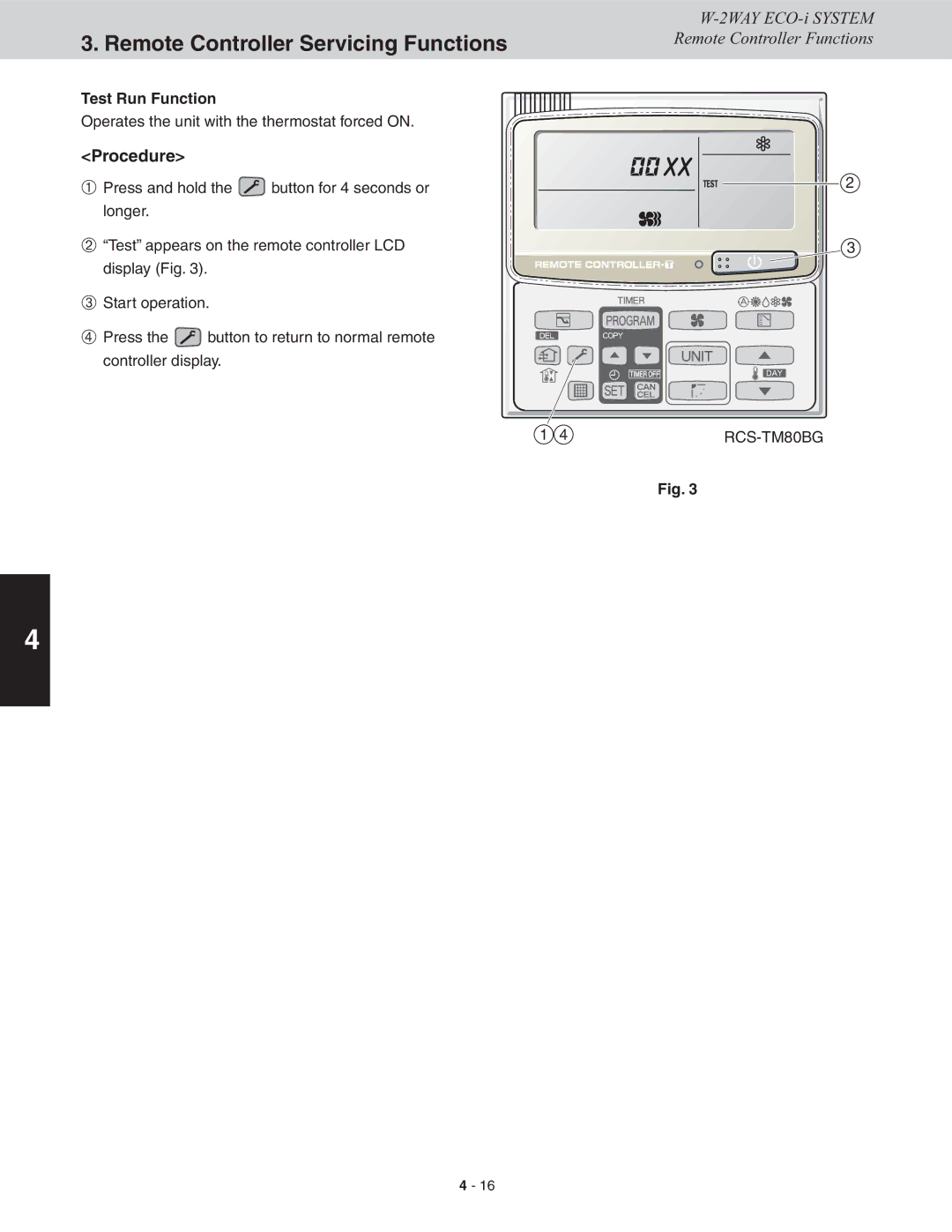 Sanyo CHDX07263, CHDXR07263, CHDXR09663 Procedure, Test Run Function, Operates the unit with the thermostat forced on 