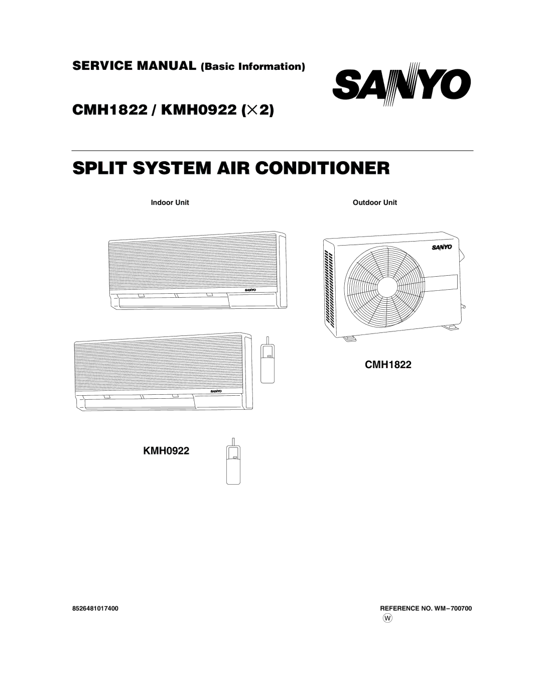 Sanyo KMH0922, CMH1822 service manual Split System AIR Conditioner 