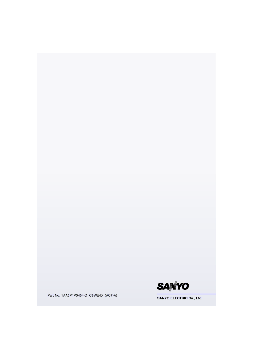 Sanyo CP21SE1M, CP21SE1K, CP21CF1M, CA21SE1K, CP21VF1K, CA21CF1M, CA21SE1(V), CA21VF1K Part No AA6P1P5434-D C8WE-D AC7-A 